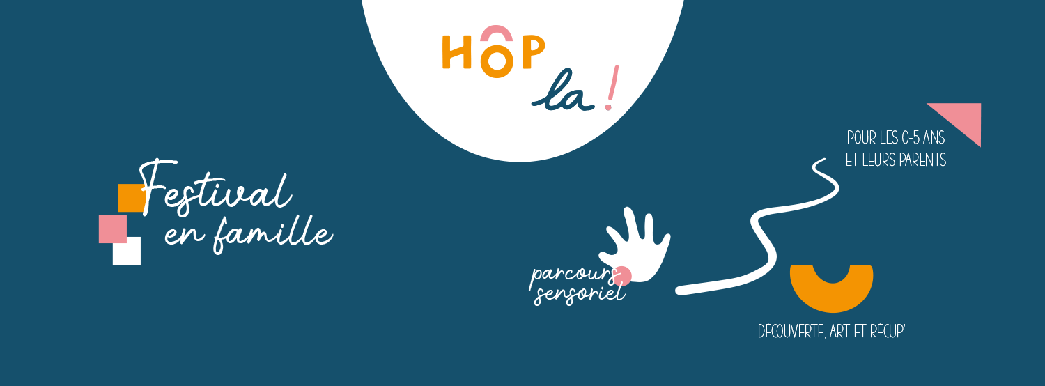 hop la festival en famille hoplà ! festival